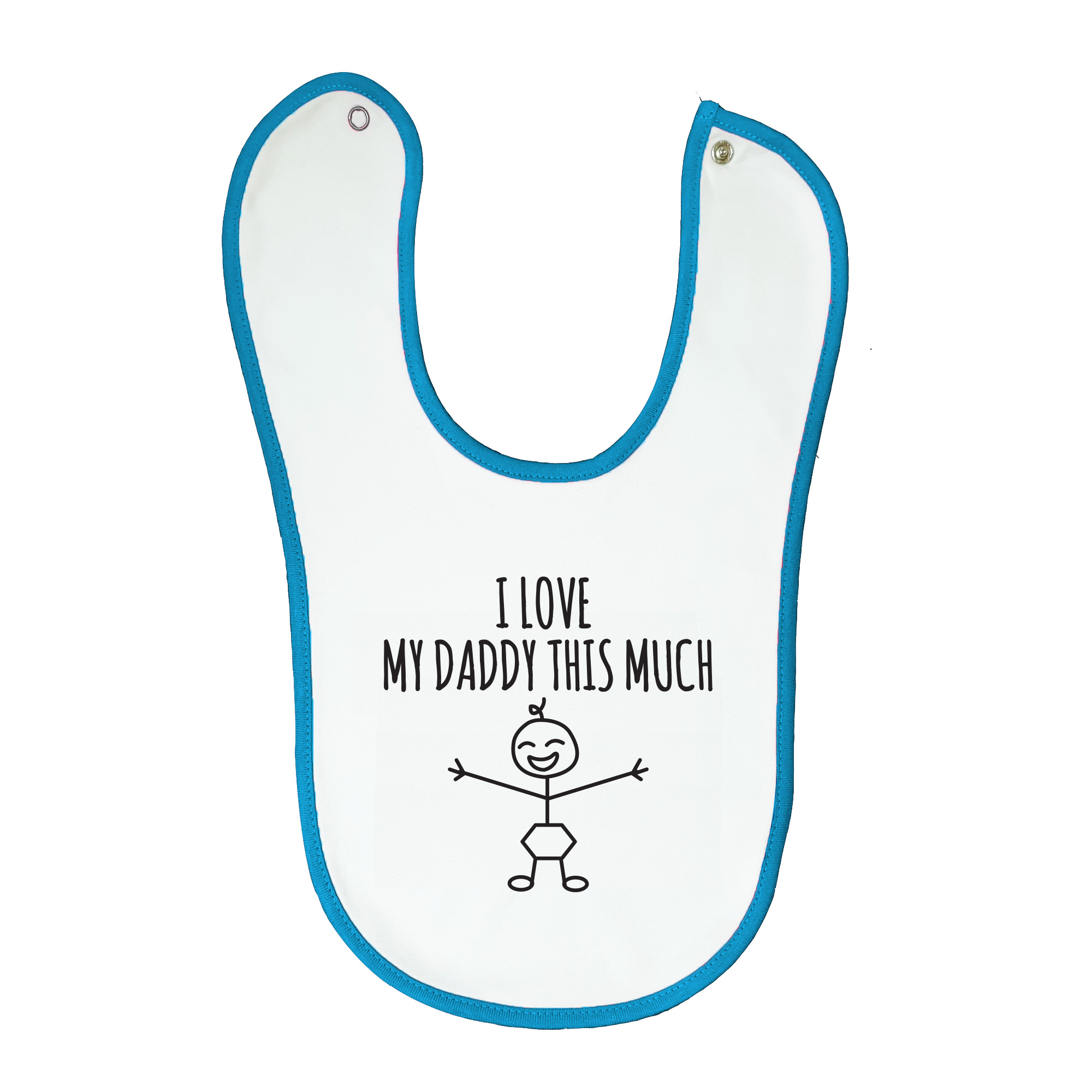 Soft baby bib, white with blue trim, 100% cotton machine washable. Age: 6-12 months. Print: I Heart My Daddy This Much.